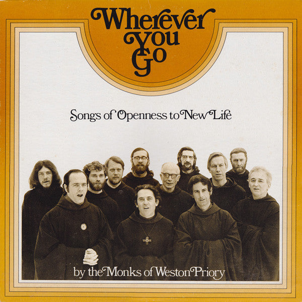 Wherever You Go: Songs Of Openness To New Life