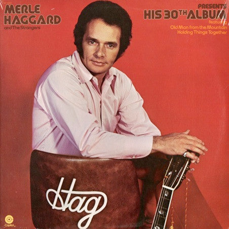 Merle Haggard And Strangers , The - Presents His 30th Album