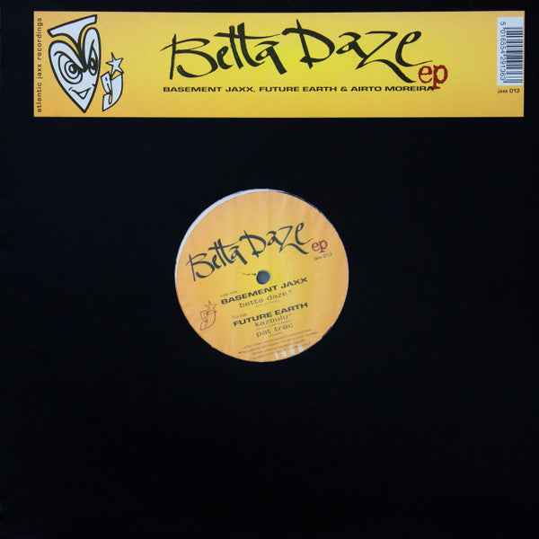 Basement Jaxx, Future Earth & Airto Moreira - Betta Daze EP