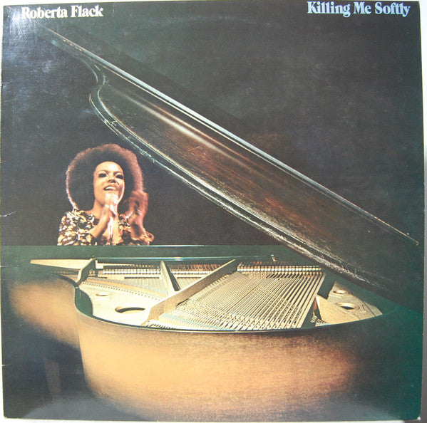 Roberta Flack - Killing Me Softly