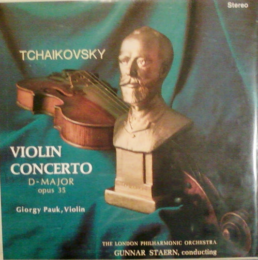 Pyotr Ilyich Tchaikovsky : György Pauk With London Philharmonic Orchestra, The Conducted By Gunnar Staern - Violin Concerto In D Major, Opus 35