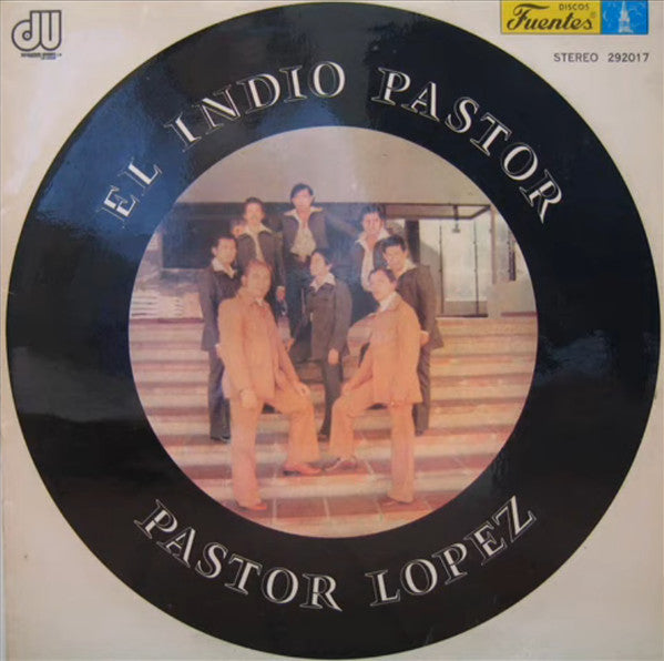 Pastor López - El Indio Pastor
