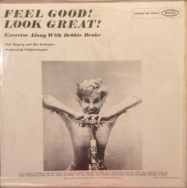 Feel Good!  Look Great!  Exercise Along With Debbie Drake And Noel Regney And His Orchestra