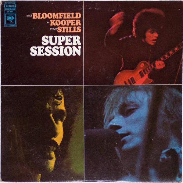 Mike Bloomfield / Al Kooper / Stephen Stills - Super Session
