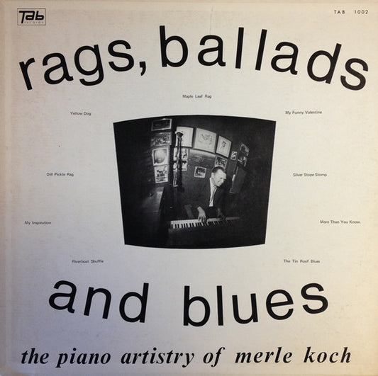 Rags, Ballads, And Blues: The Piano Artistry Of Merle Koch