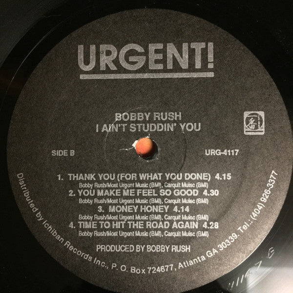 Bobby Rush - I Ain't Studdin' You