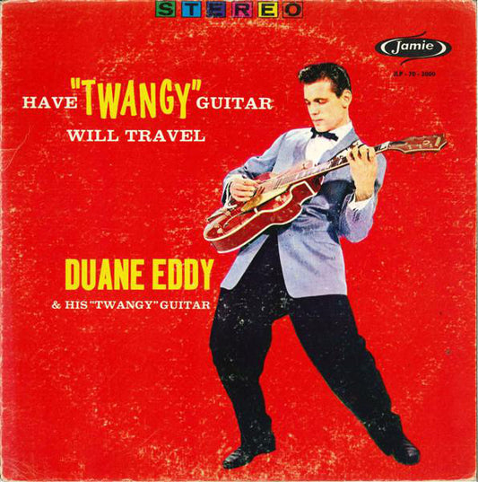 Have Twangy Guitar Will Travel