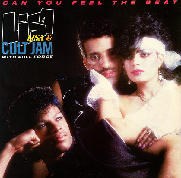 Lisa Lisa & Cult Jam With Full Force - Can You Feel The Beat