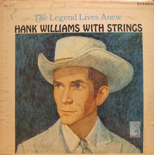 The Legend Lives Anew - Hank Williams With Strings