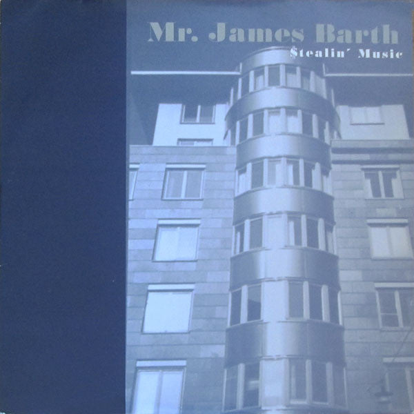 Mr. James Barth - Stealin' Music