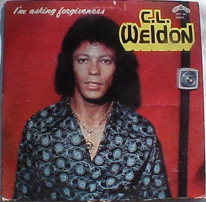 C.L. Weldon - I'm Asking Forgiveness