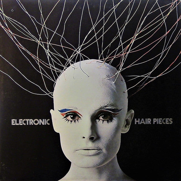 Mort Garson - Electronic Hair Pieces