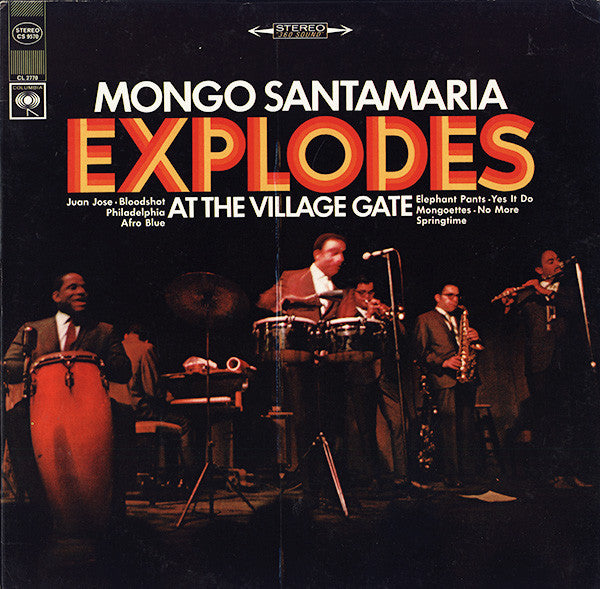 Mongo Santamaria Explodes At The Village Gate