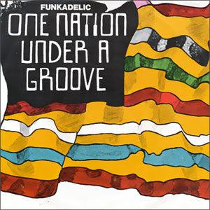 Funkadelic - One Nation Under A Groove