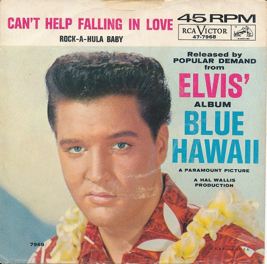 Can't Help Falling In Love / Rock-A-Hula Baby