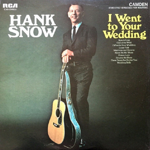 Hank Snow - I Went To Your Wedding