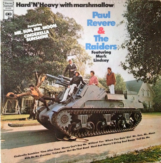 Paul Revere & The Raiders Featuring Mark Lindsay - Hard 'N' Heavy (With Marshmallow)
