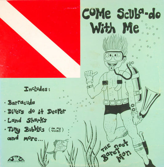 Barefoot Man, The - Come Scuba-Do With Me