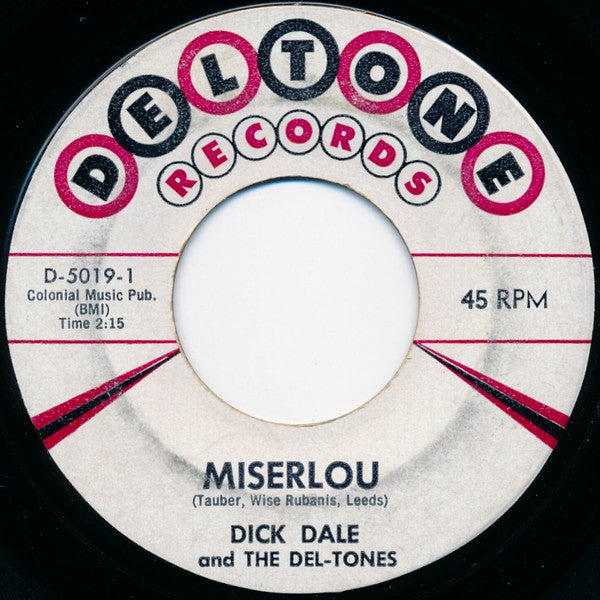Dick Dale & His Del-Tones - Miserlou / Eight Till Midnight