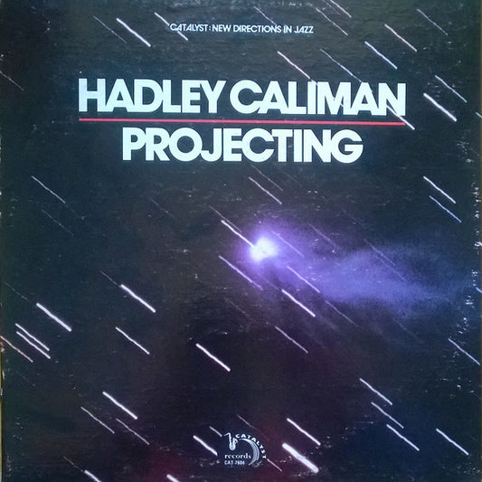 Hadley Caliman - Projecting