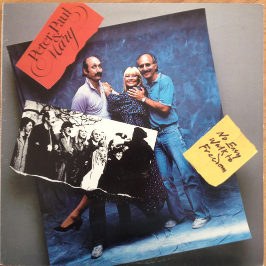 Peter, Paul & Mary - No Easy Walk To Freedom