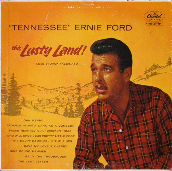 Tennessee Ernie Ford - This Lusty Land!