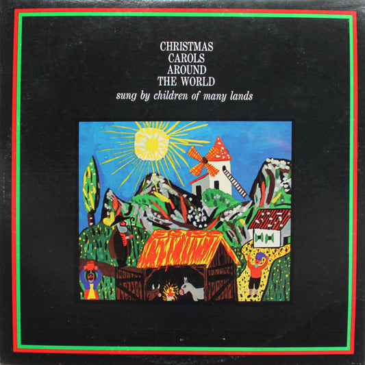 Various - Christmas Carols Around The World Sung By Children Of Many Lands