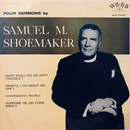 Four Sermons By Samuel M. Shoemaker