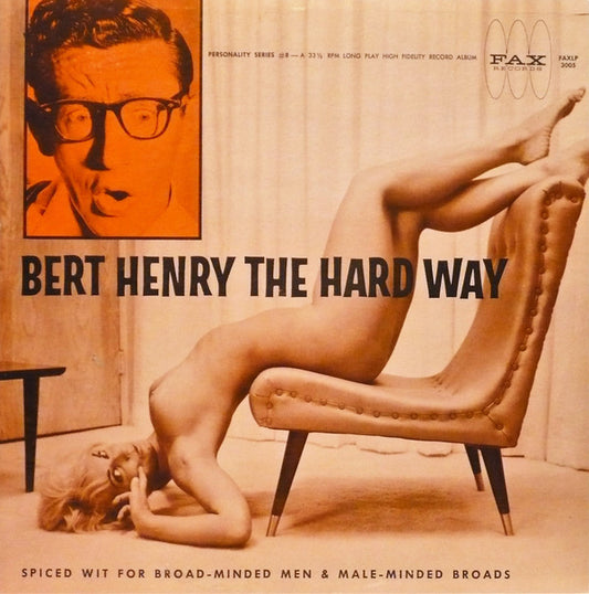 Bert Henry - The Hard Way