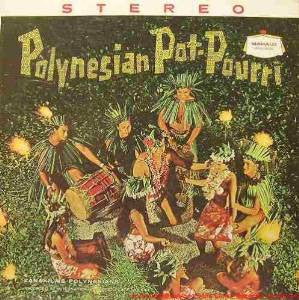 Lanakila's Polynesians - Polynesian Pot-Pourri