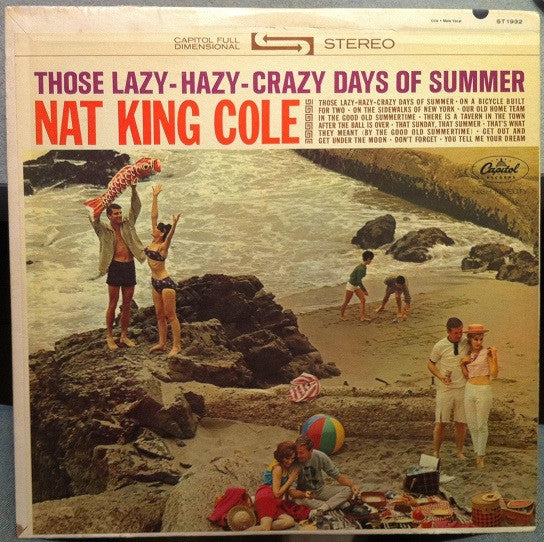 Nat King Cole - Those Lazy-Hazy-Crazy Days Of Summer