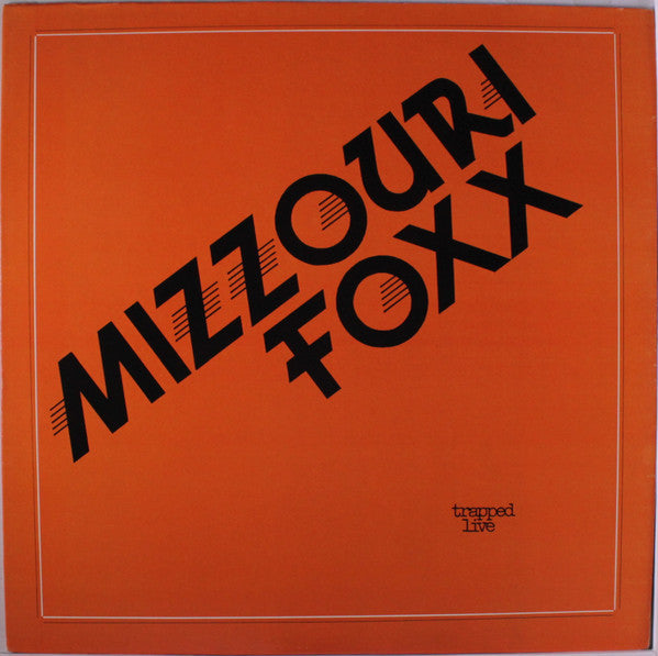 Mizzouri Foxx - Trapped Live