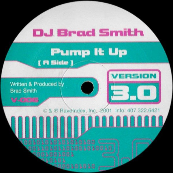 DJ Brad Smith / DJ Spice - Pump It Up /  Rock Da Groove