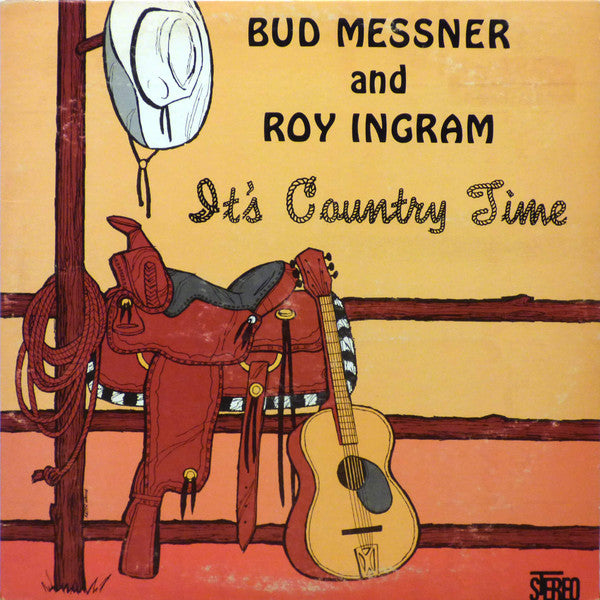 Bud Messner and Roy Ingram - It's Country Time