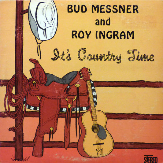 Bud Messner and Roy Ingram - It's Country Time