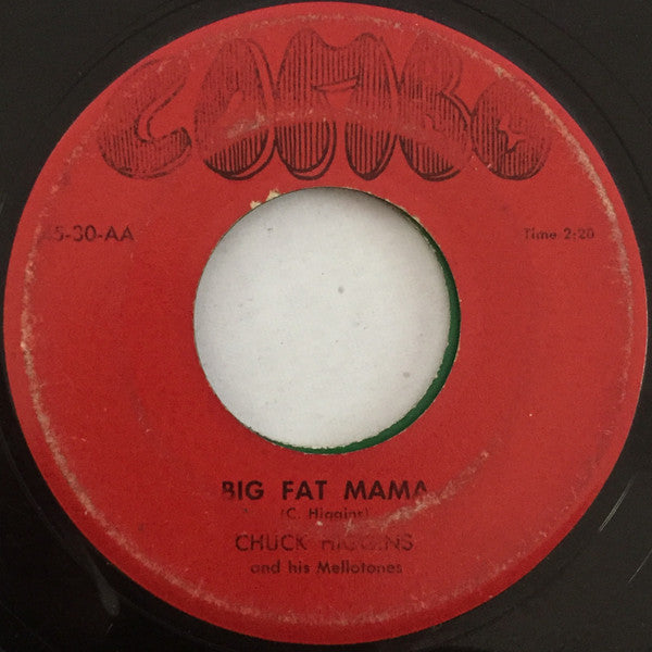 Chuck Higgins & His Mellotones - Big Fat Mama / Boyleheights