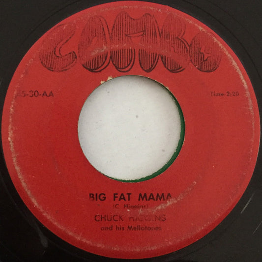 Chuck Higgins & His Mellotones - Big Fat Mama / Boyleheights