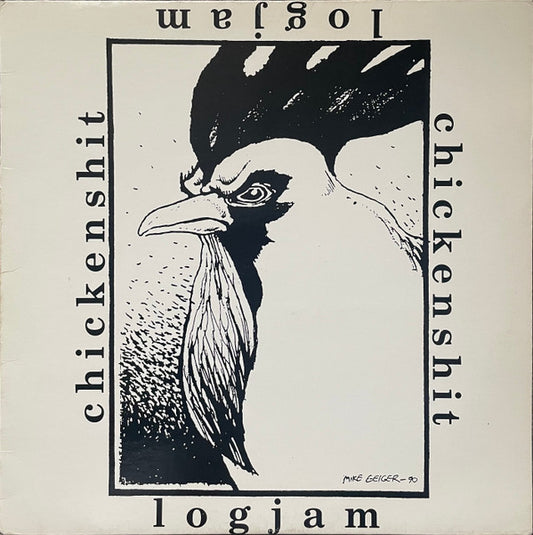 Chickenshit Logjam
