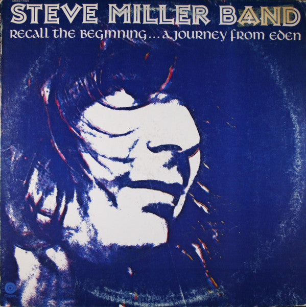 Steve Miller Band - Recall The Beginning...A Journey From Eden
