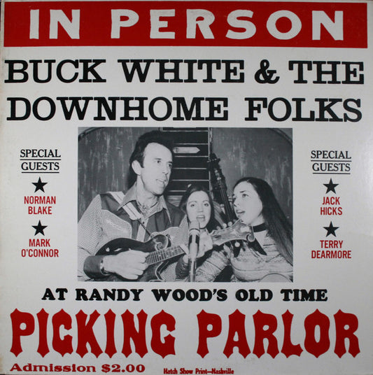 Buck White & The Down Home Folks - In Person (At Randy Wood's Old Time Picking Parlor)