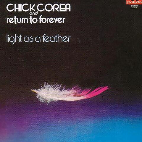 Chick Corea & Return To Forever - Light As A Feather
