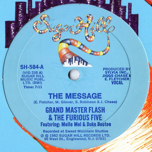 Grandmaster Flash & The Furious Five Featuring: Melle Mel & Duke Bootee - The Message