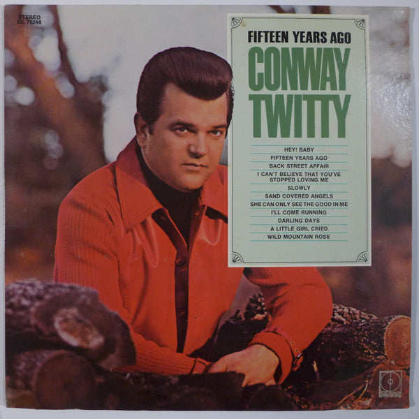Conway Twitty - Fifteen Years Ago