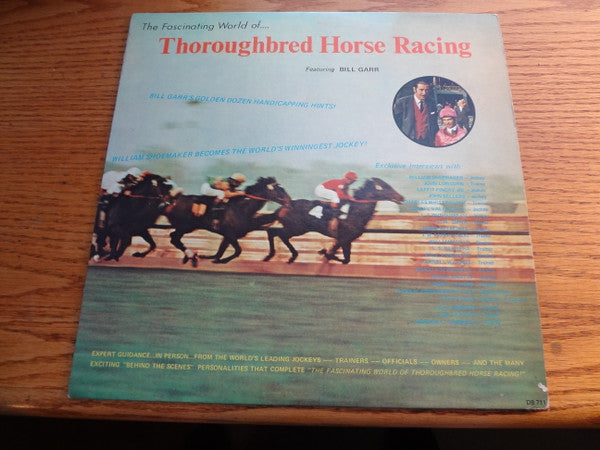 Bill Garr - The Fascinating World Of... Thoroughbred Horse Racing