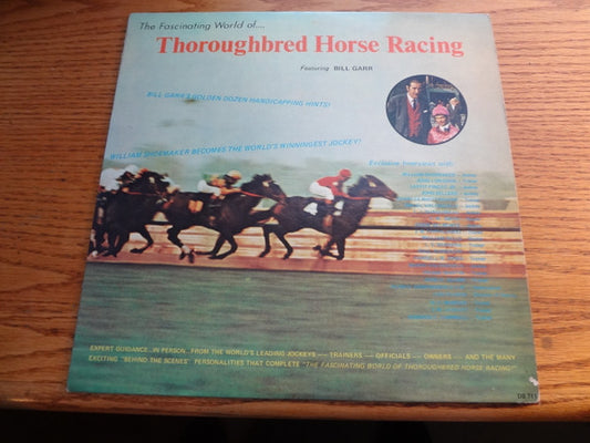 Bill Garr - The Fascinating World Of... Thoroughbred Horse Racing
