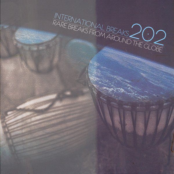 Unknown Artist - International Breaks 202: Rare Breaks From Around The Globe