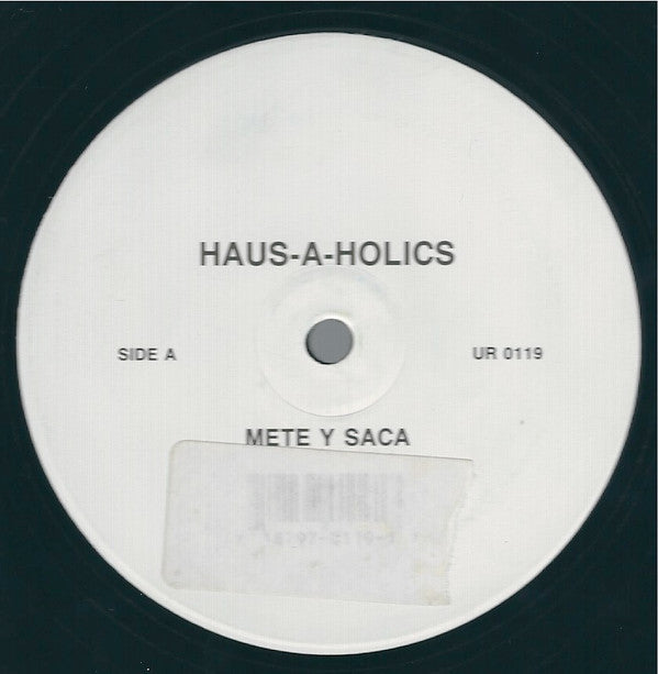 Haus-A-Holics - Mete Y Saca