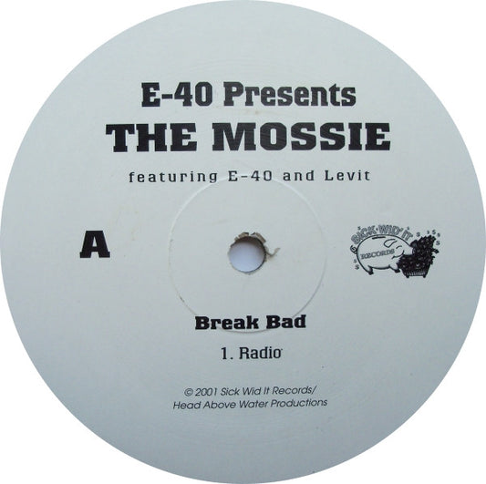 E-40 Presents Mossie, The - Break Bad