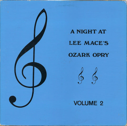 A Night At Lee Mace's Ozark Opry Volume 2