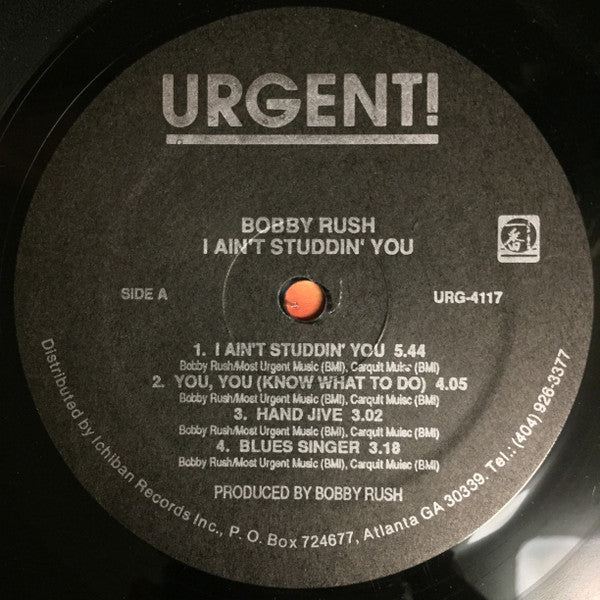 Bobby Rush - I Ain't Studdin' You